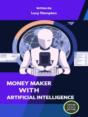 cover image of Money maker with Artificial intelligence
